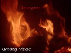 Umbra Vitae (GER) : Feuergeist